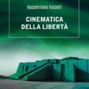 Roccetti-Cinematica della libertà