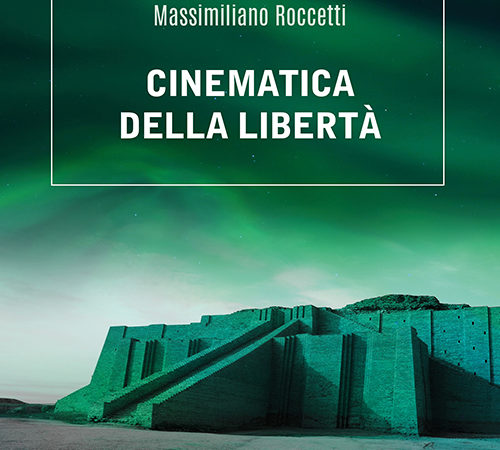 Roccetti-Cinematica della libertà