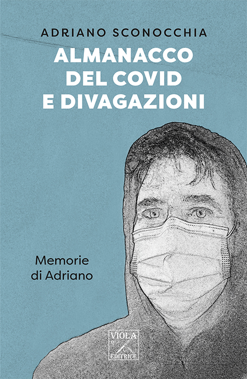 ALMANACCO DEL COVID - Memorie di Adriano