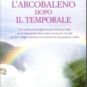 L'arcobaleno dopo il temporale
