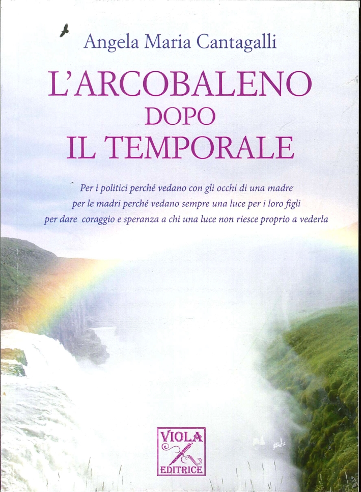 L'arcobaleno dopo il temporale