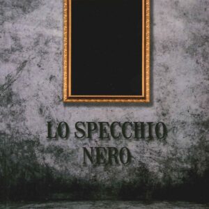 Lo specchio nero