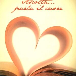 Ascolta... Parla il Cuore