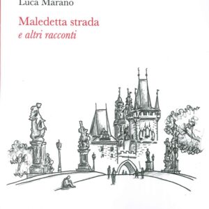 Maledetta Strada e altri Racconti