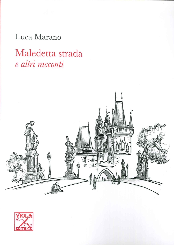 Maledetta Strada e altri Racconti