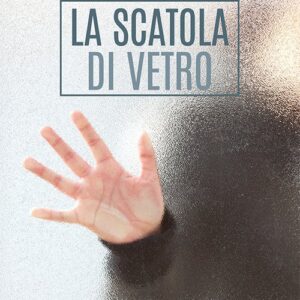 La scatola di vetro