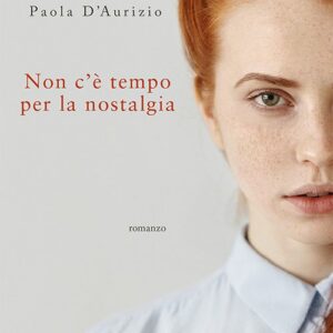 Non c'è tempo per la nostalgia