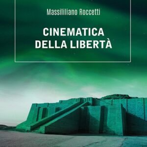 Cinematica della libertà