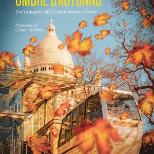 Ombre d'autunno. Un'indagine del commissario Ferrer