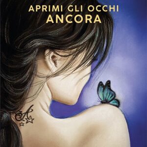 Aprimi gli occhi ancora